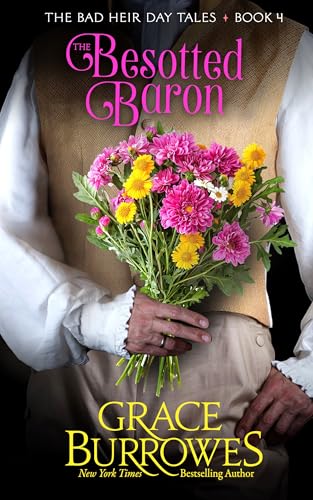 The Besotted Baron (The Bad Heir Day Tales, #4)