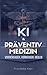 KI & Präventivmedizin by Franziska Klein