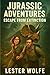 Jurassic Adventures by Lester Wolfe