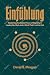 Einfühlung: Reclaiming the Radical Power of Empathy in Leadership, Work, and a World That’s Lost Its Feel
