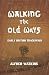 Walking the Old Ways: Alfred Watkins' Early British Trackways