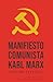 Manifiesto comunista: Karl Marx (Edición especial) (Spanish Edition)