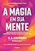 A magia em sua mente by U. S. Andersen