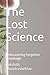 The Lost Science by Rakshith Chandrashekhar