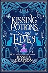 Kissing Potions and Elves by Jessica Grayson