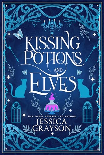 Kissing Potions and Elves: A Cozy Fantasy Romance (Oakvale Ever After Book 1)
