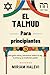 El Talmud para principiante...