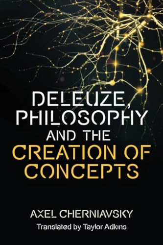 Deleuze's Conception of Philosophy: Creation of Concepts (Hardcover)