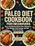 Paleo Diet Cookbook For Beg...