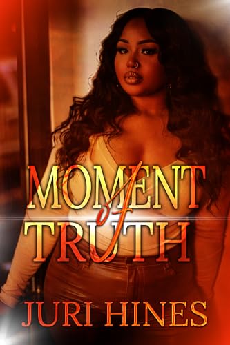 Moment of Truth (Kindle Edition)