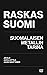 Raskas Suomi - Suomalaisen metallin tarina by Ari Elo