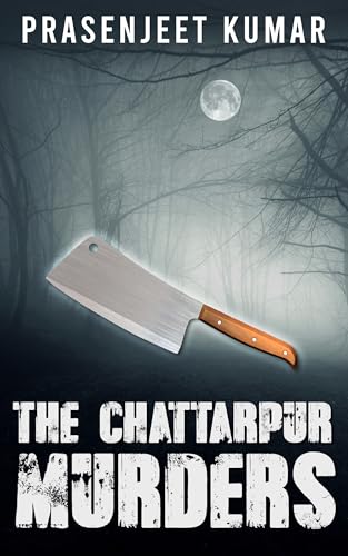 The Chattarpur Murders (Geeta Ratan Book 3)