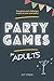 Party Games for Adults: Fun...