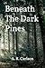 Between the Dark Pines