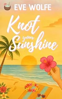 Knot Your Sunshine: A Cozy Omegaverse Romance