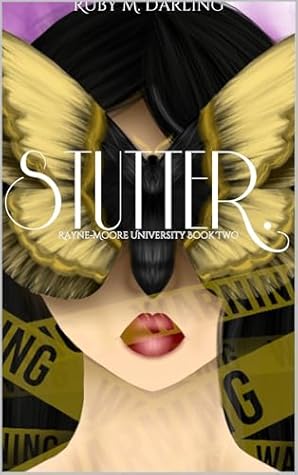 Stutter.: Rayne-Moore University (Rayne-Moore University Duet Book 2)