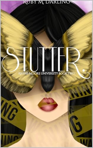 Stutter.: Rayne-Moore University (Rayne-Moore University Duet Book 2)
