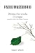 PRIMA CHE SCADA IL TEMPO: QUANDO NELLA VITA CONTA L'ISTANTE (Italian Edition)
