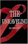 The Unraveling