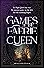 Games of the Faerie Queen (...
