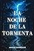 La Noche de la Tormenta: (Serie Gabriel Somoza nº 3) Un Thriller psicológico lleno de suspense e intriga con giros impactantes (Inspector Gabriel Somoza) (Spanish Edition)