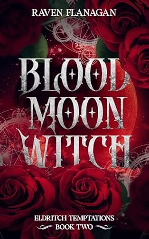Blood Moon Witch (Eldritch Temptations Book 2)