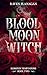 Blood Moon Witch (Eldritch Temptations Book 2)