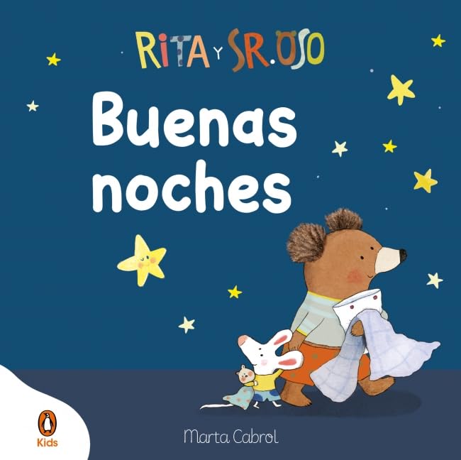 Rita y Sr. Oso. ¡Buenas noches! Libro con mecanismos para deslizar, girar y soñar / Rita and Mr. Bear. Good Night! (Rita Y Sr. Oso/ Rita and Mr. Bear) (Spanish Edition)