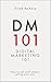 DM101 - Digital Marketing 1...