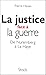 La Justice Face a la guerre de nurembert a la haye by Pierre Hazan