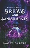 Brews and Banishments by Lacey Carter