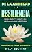 De la Ansiedad a la Resilie...
