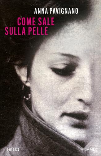 Come sale sulla pelle (Kindle Edition)