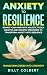 Anxiety to Resilience: Rewi...
