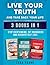 Live Your Truth and Take Ba...