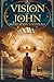 The Vision of John