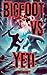 Bigfoot Vs Yeti