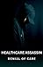 Healthcare Assassin: Denial...