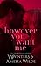 However You Want Me