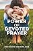 The Power of Devoted Prayer