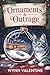 Ornaments & Outrage by Wynn Valentine