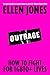 Outrage: How To Fight for LGBTQ+ Lives