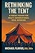 Rethinking The Tent: A Fres...