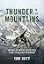 Thunder in the Mountains: W...