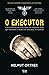 O Executor by Helmut Ortner