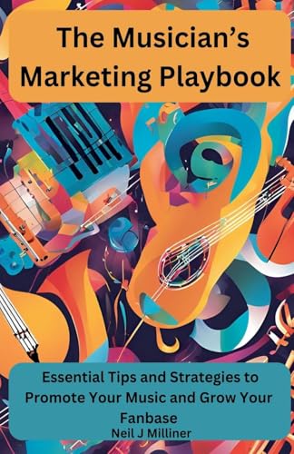 The Musician's Marketing Playbook (Paperback)
