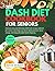 Dash Diet Cookbook for Seniors by Kevin Murray