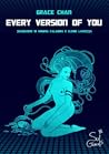 Every Version of You