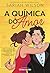 A química do amor