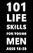 101 Life Skills for Young M...